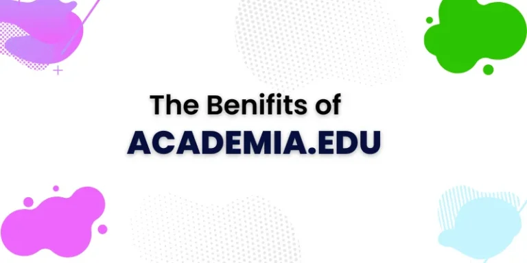 Unlocking the Advantages of using Academia.Edu and ResearchGate